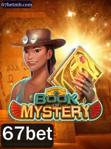 Descubra as Aventuras de 'Book of Mystery' com 67bet: Uma Jornada Inesquecível