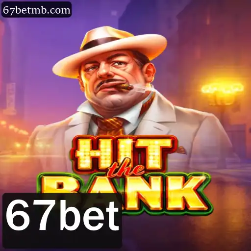 Descubra o Mundo Empolgante de HitTheBank com 67bet