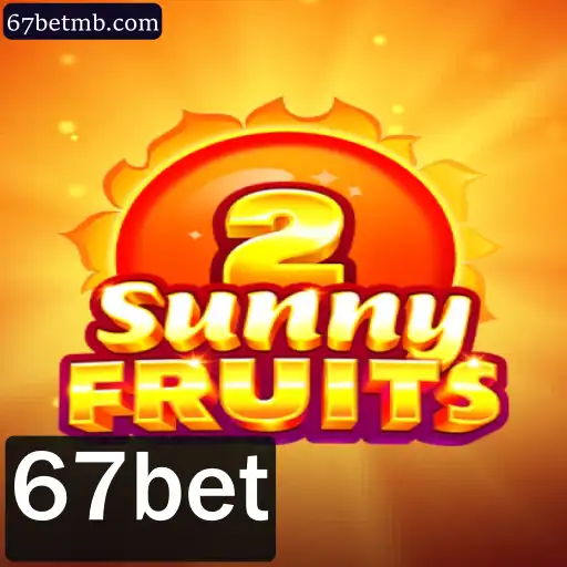 Descubra SunnyFruits2: Um Mundo de Diversão Frutada com 67bet