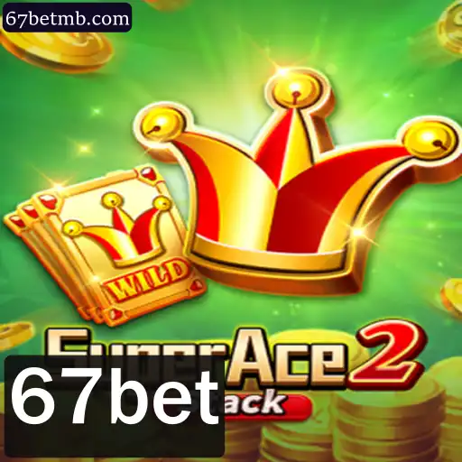 Descubra as Emoções de SuperAce2: O Impacto Atual e as Estratégias do Jogo com 67bet
